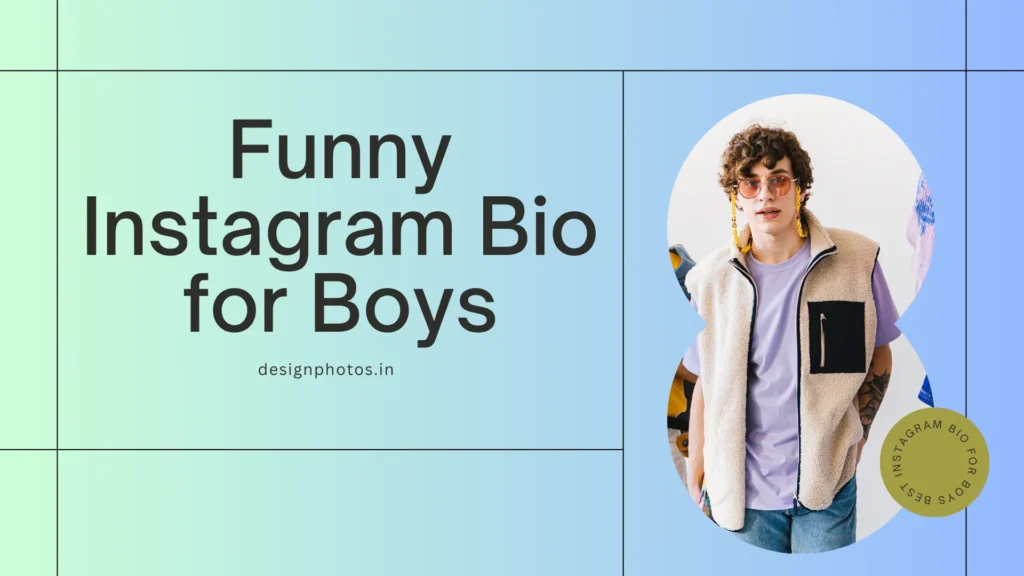 Funny Instagram Bio for Boys