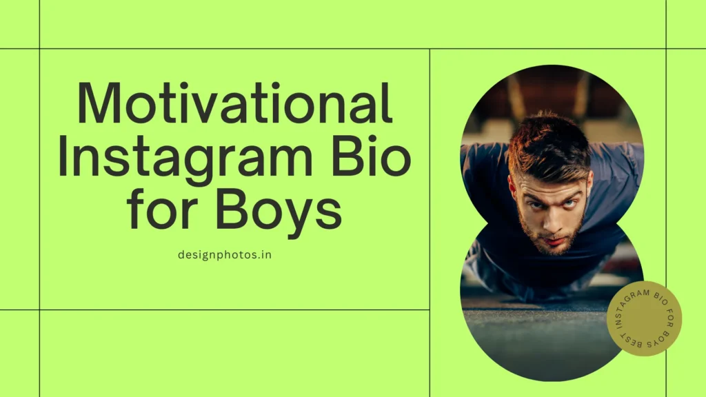 Motivational Instagram Bio for Boys