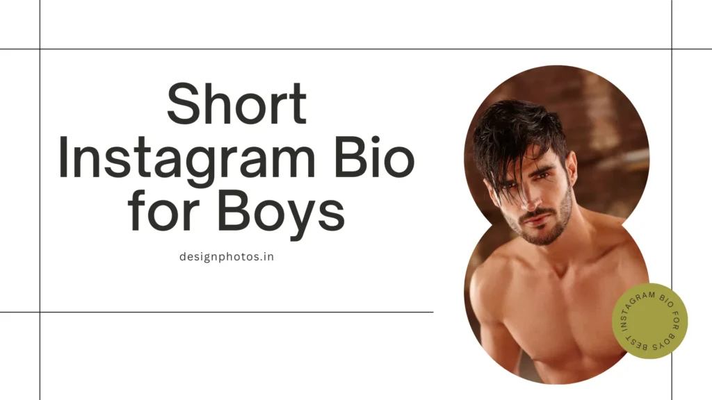 Short Instagram Bio for Boys