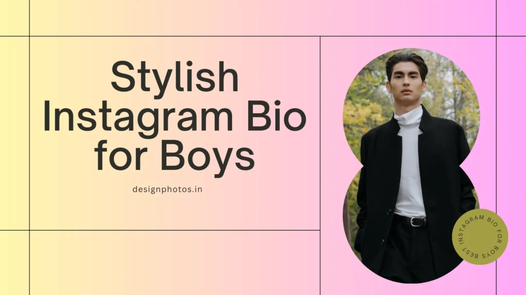 Stylish Instagram Bio for Boys