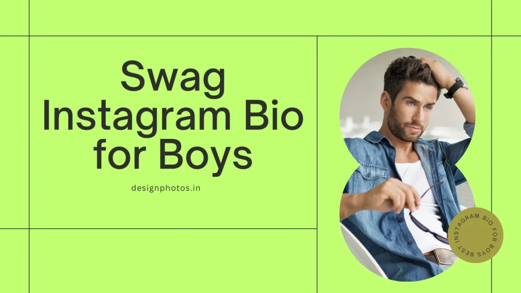 Swag Instagram Bio for Boys