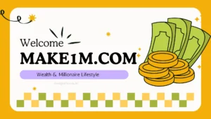 Make1m.com Wealth & Millionaire Lifestyle