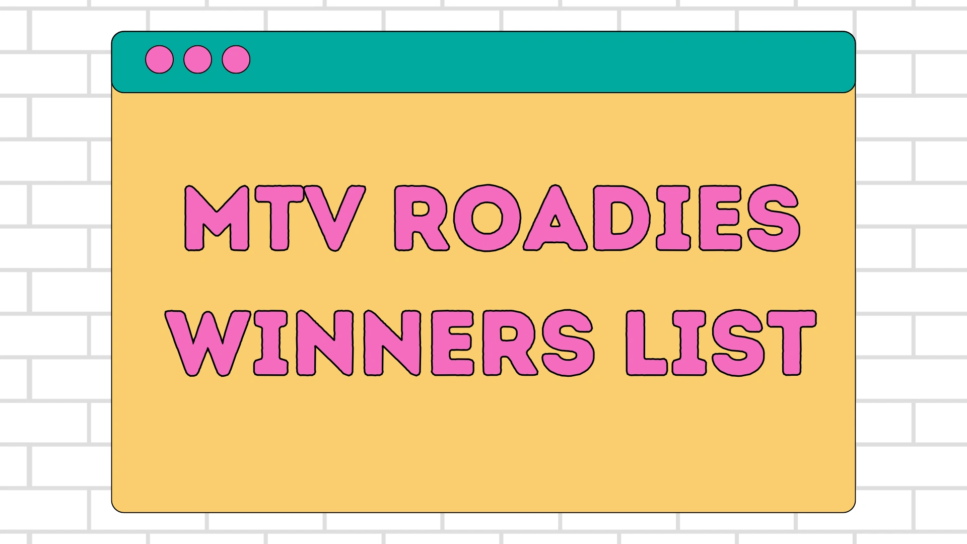MTV Roadies Winners List