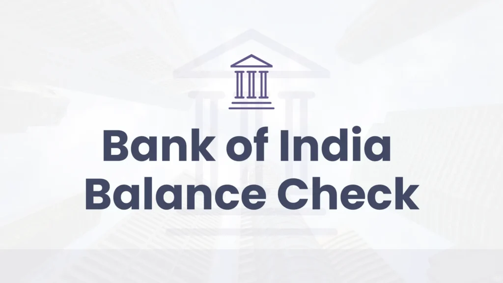 Bank of India Balance Check