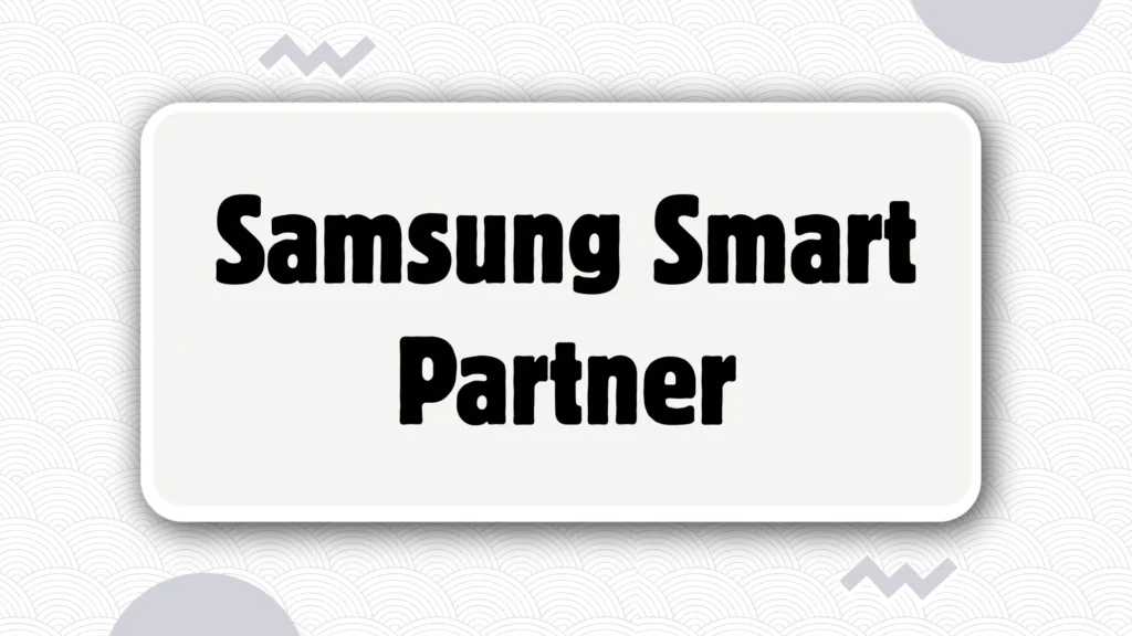 Samsung Smart Partner