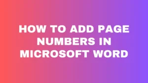 How to Add Page Numbers in Microsoft Word