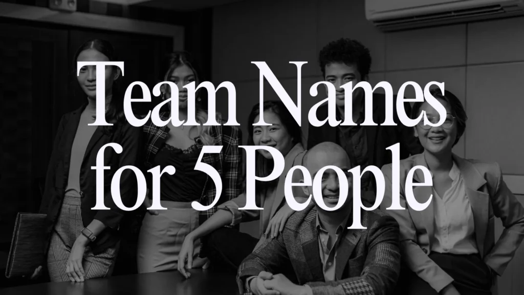 Team Names for 5 People